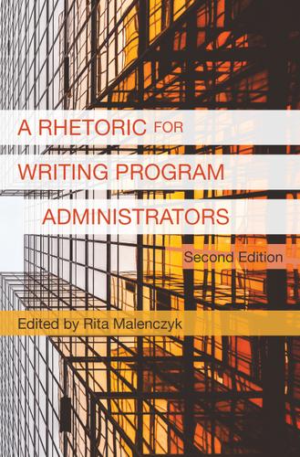 Cover image for Rhetoric for Writing Program Administrators 2e, A