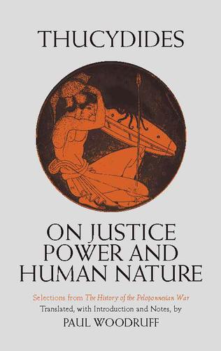 On Justice, Power, and Human Nature