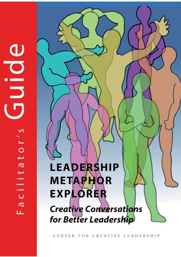 Cover image for Leadership Metaphor Explorer Facilitator's Guide