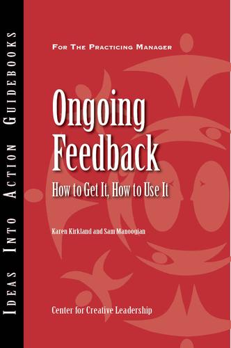 Cover image for Ongoing Feedback: How To Get It, How To Use It