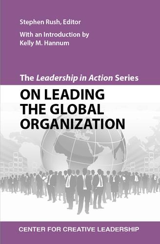 Cover image for The Leadership in Action Series: On Leading the Global Organization