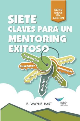 Cover image for Seven Keys to Successful Mentoring (Spanish for Latin America)