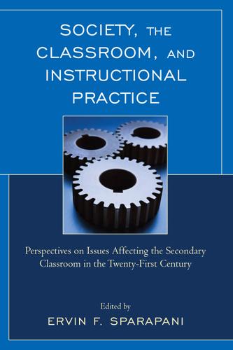 Cover image for Society, the Classroom, and Instructional Practice