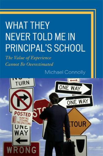 Cover image for What They Never Told Me in Principal's School