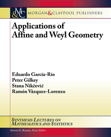 Applications of Affine and Weyl Geometry