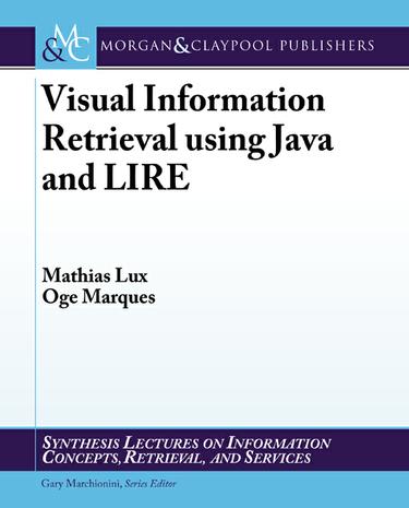 Visual Information Retrieval using Java and LIRE