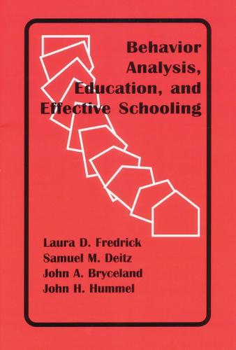 Cover image for Behavior Analysis, Education, and Effective Schooling