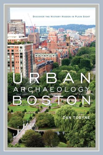 Cover image for Urban Archaeology Boston