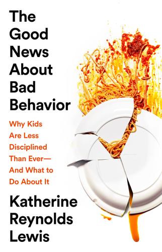 Cover image for The Good News About Bad Behavior