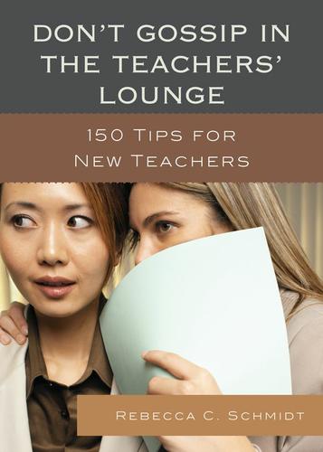 Cover image for Don't Gossip in the Teachers' Lounge