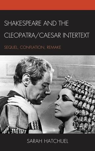 Cover image for Shakespeare and the Cleopatra/Caesar Intertext