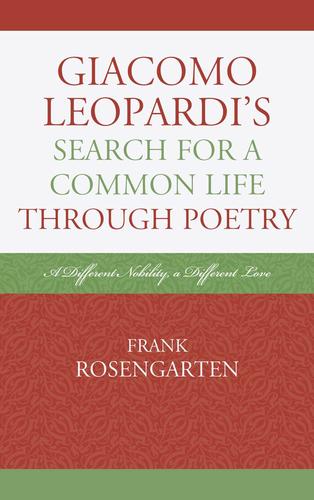 Cover image for Giacomo Leopardis Search For A Common Life Through Poetry