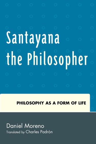 Cover image for Santayana the Philosopher