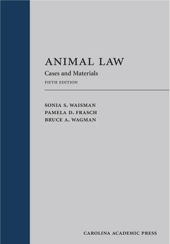 Animal Law, Fifth Edition