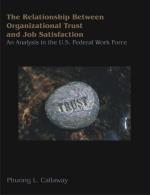 The Relationship Between Organizational Trust and Job Satisfaction: An Analysis in the U.S. Federal Work Force