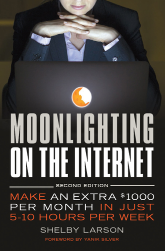 Cover image for Moonlighting on the Internet
