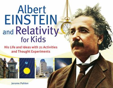 Albert Einstein and Relativity for Kids