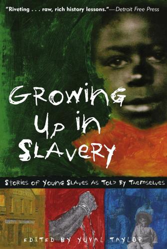 Growing Up in Slavery