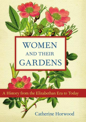 Women and Their Gardens