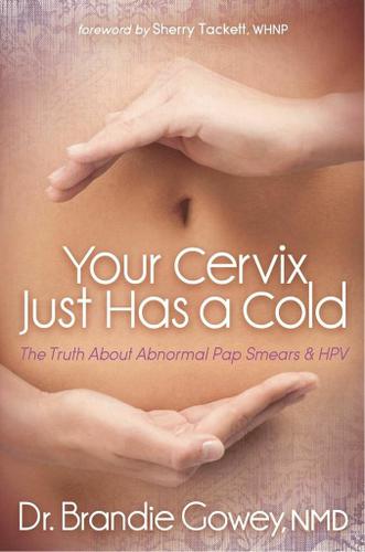 Your Cervix Just Has a Cold