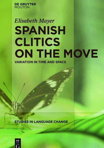 Cover image for Spanish Clitics on the Move
