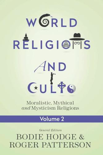 Cover image for World Religions and Cults Volume 2