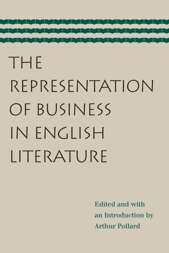 Cover image for The Representation of Business in English Literature