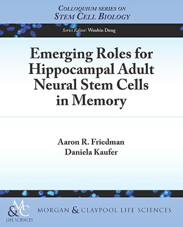 Cover image for Emerging Roles for Hippocampal Adult Neural Stem Cells in Memory