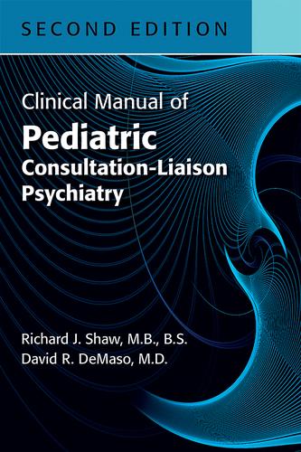 Cover image for Clinical Manual of Pediatric Consultation-Liaison Psychiatry