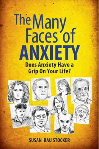 The Many Faces of Anxiety