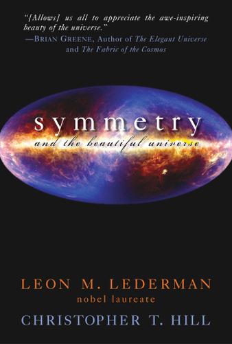 Cover image for Symmetry and the Beautiful Universe