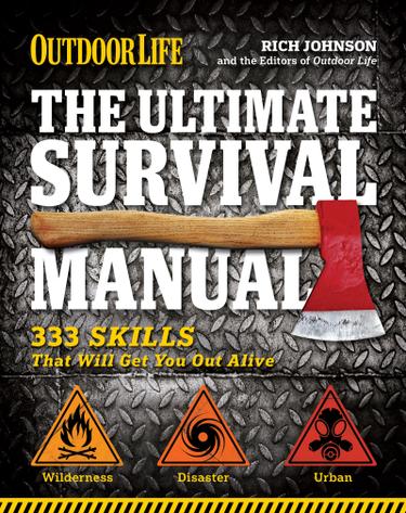 Cover image for Outdoor Life: The Ultimate Survival Manual