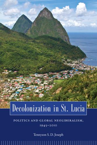 Cover image for Decolonization in St. Lucia
