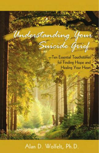 Cover image for Understanding Your Suicide Grief