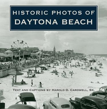 Cover image for Historic Photos of Daytona Beach