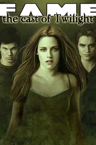 Cover image for FAME: The Cast of Twilight