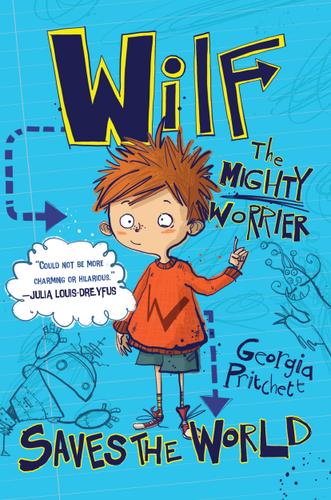 Cover image for Wilf The Mighty Worrier: Saves the World
