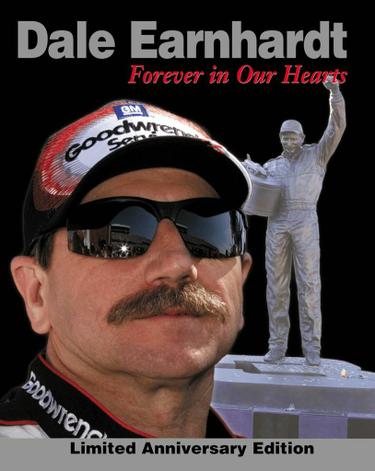 Dale Earnhardt: Forever In Our Hearts