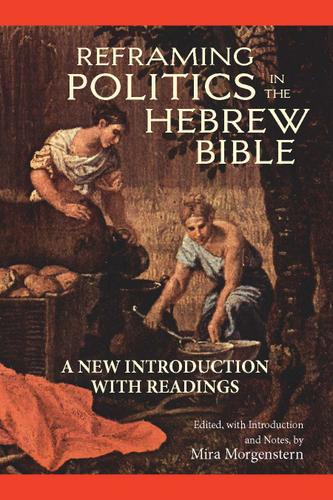 Cover image for Reframing Politics in the Hebrew Bible