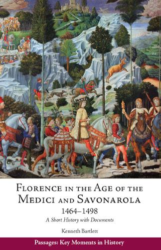 Cover image for Florence in the Age of the Medici and Savonarola, 14641498