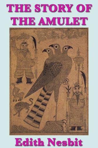 Cover image for The Story of the Amulet
