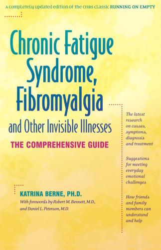 Cover image for Chronic Fatigue Syndrome, Fibromyalgia, and Other Invisible Illnesses