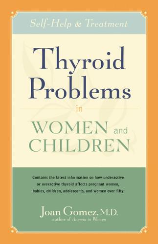 Cover image for Thyroid Problems in Women and Children