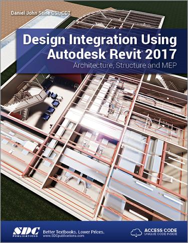 Design Integration Using Autodesk Revit 2017