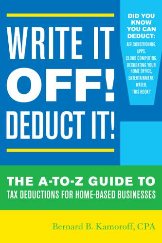 Cover image for Write It Off! Deduct It!