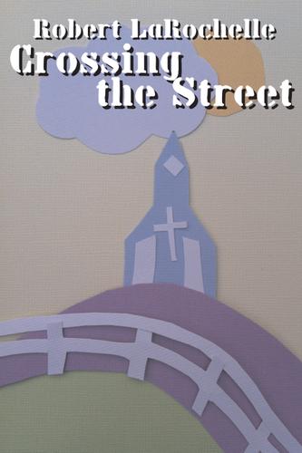 Cover image for Crossing the Street