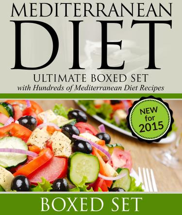 Cover image for Mediterranean Diet: Ultimate Boxed Set with Hundreds of Mediterranean Diet Recipes: 3 Books In 1 Boxed Set