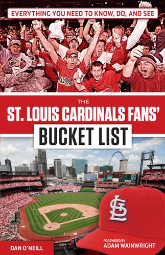 Cover image for St. Louis Cardinals Fans' Bucket List