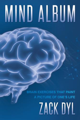 Cover image for Mind Album: Brain Exercises That Paint a Picture of One's Life