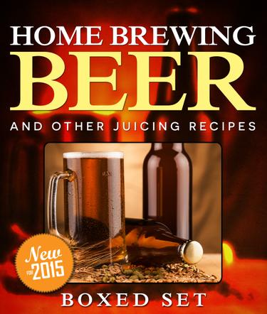 Cover image for Home Brewing Beer And Other Juicing Recipes: How to Brew Beer Explained in Simple Steps